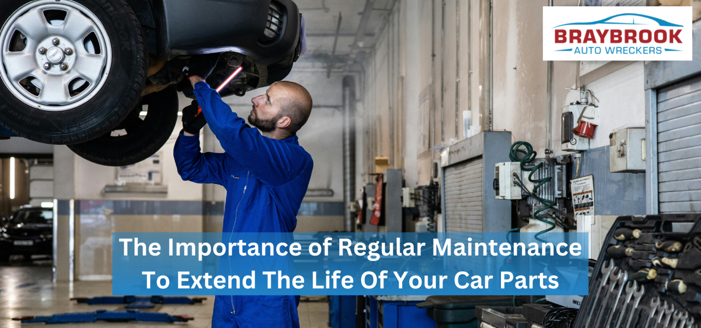 IMPORTANCE OF REGULAR MAINTANANCE FOR CAR PARTS
