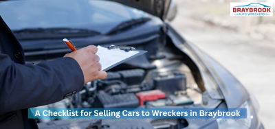 A CHECKLIST FOR SELLING CARS to WRECKERS IN BRAYBROOK